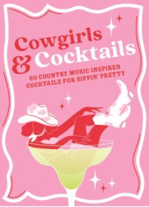 Cowgirls and Cocktails