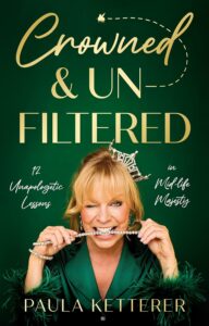 Crowned and Unfiltered