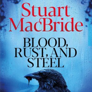 Blood Rust and Steel