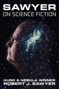 Sawyer on Science Fiction