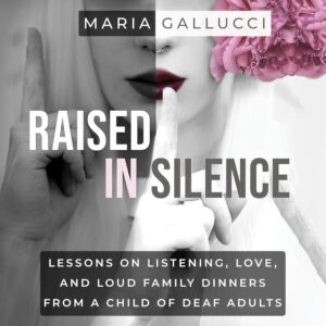 Raised in Silence