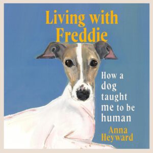 Living with Freddie