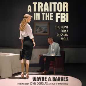 A Traitor in the FBI